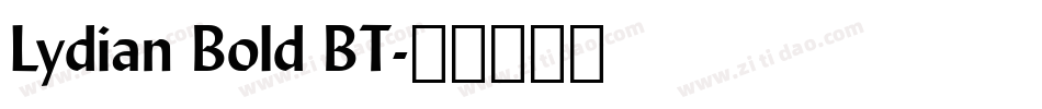 Lydian Bold BT字体转换